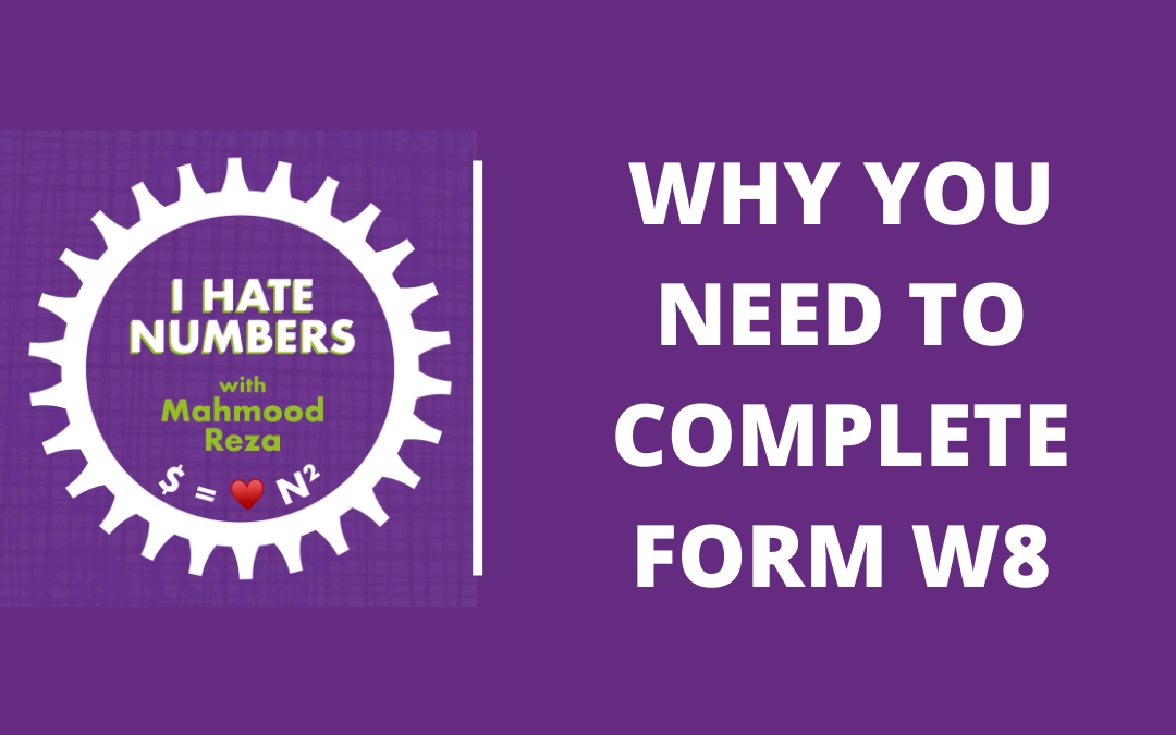 How and Why you need to complete form W-8BEN