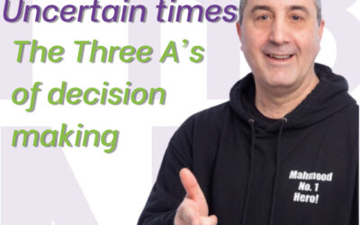 Making business decisions in uncertain times