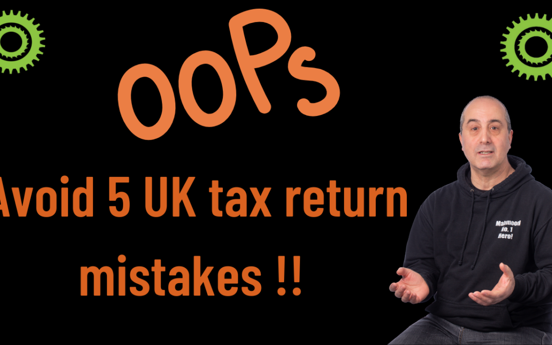 Five mistakes to avoid on your UK tax return
