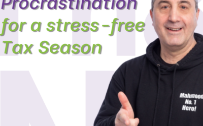 Overcoming Procrastination for a stress free Tax Season