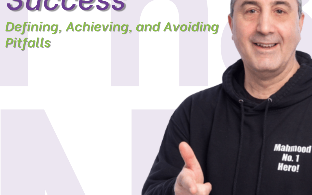 Business Success: Defining, Achieving, and Avoiding Pitfalls