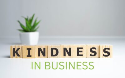 Kindness In Business: What It Is And Why You Should Be Kind