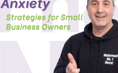 Stress and Anxiety: Strategies for Small Business Owners