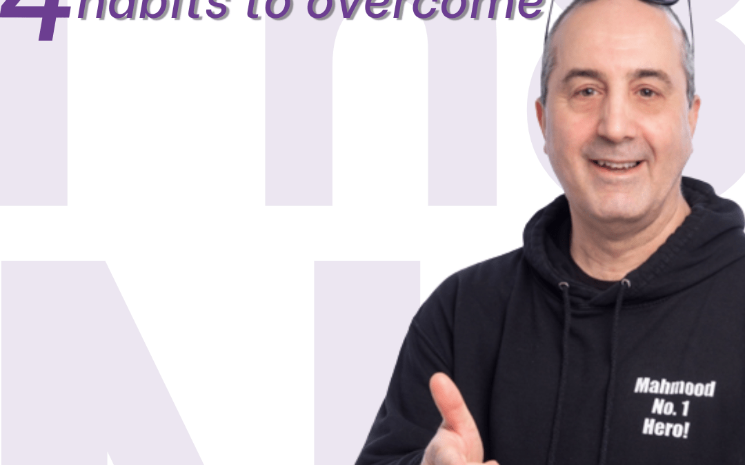 Bad Business Habits: 4 Habits you need to overcome